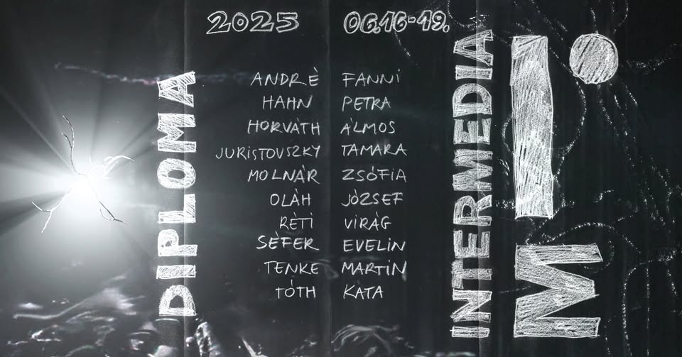 Intermédia-művész Diploma 2025 # JövőKÉPZŐ