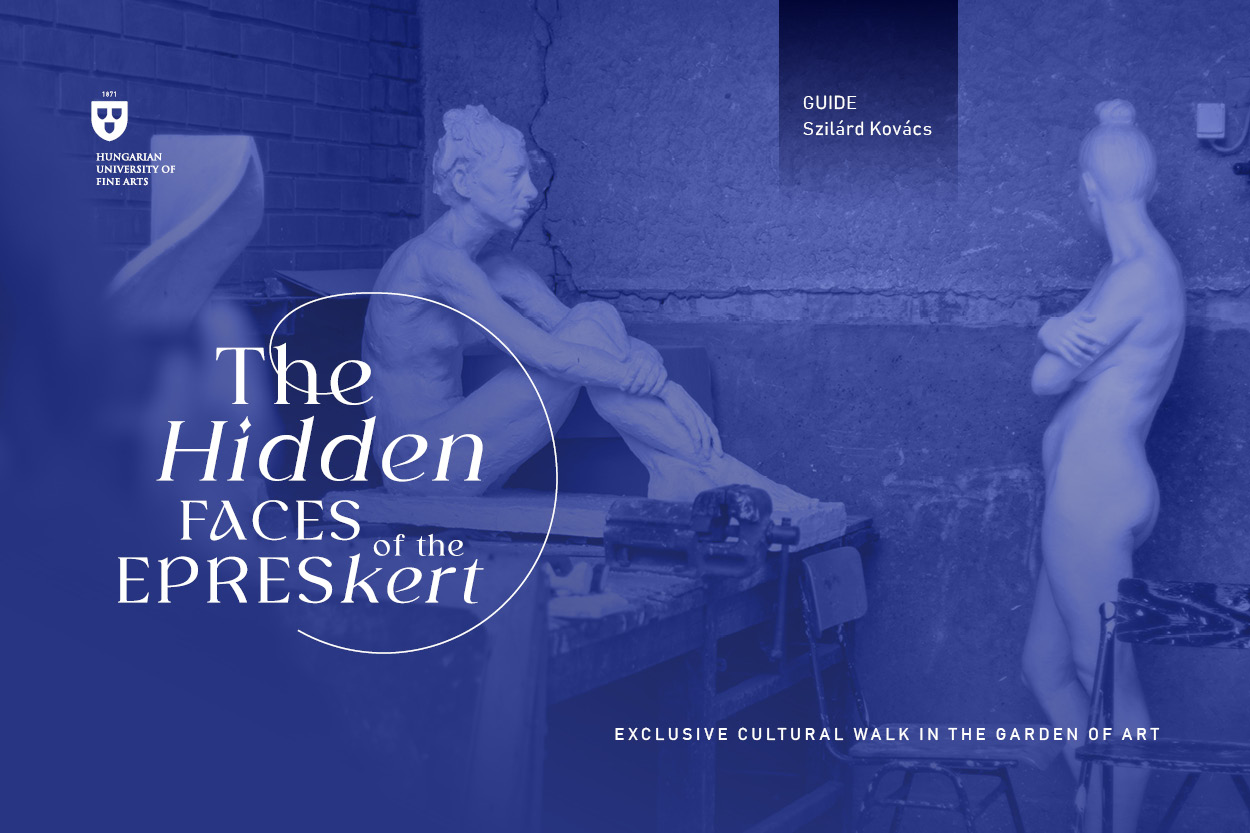 The Hidden Faces of the Epreskert – Exclusive Cultural Walk in the Garden of Art with Szilárd Kovács