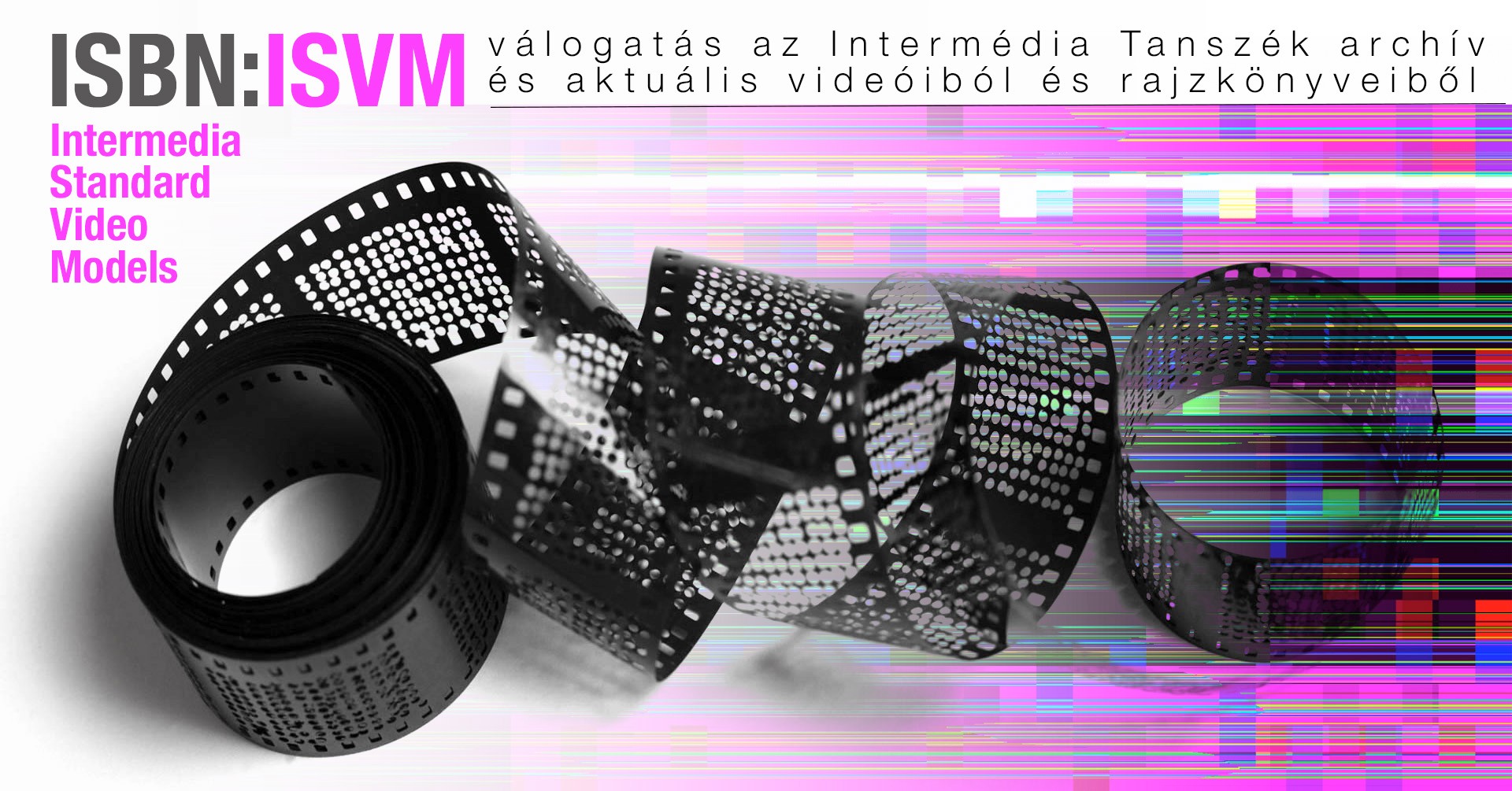 ISBN:ISVM (Intermedia Standard Video Models) - Kiállítás