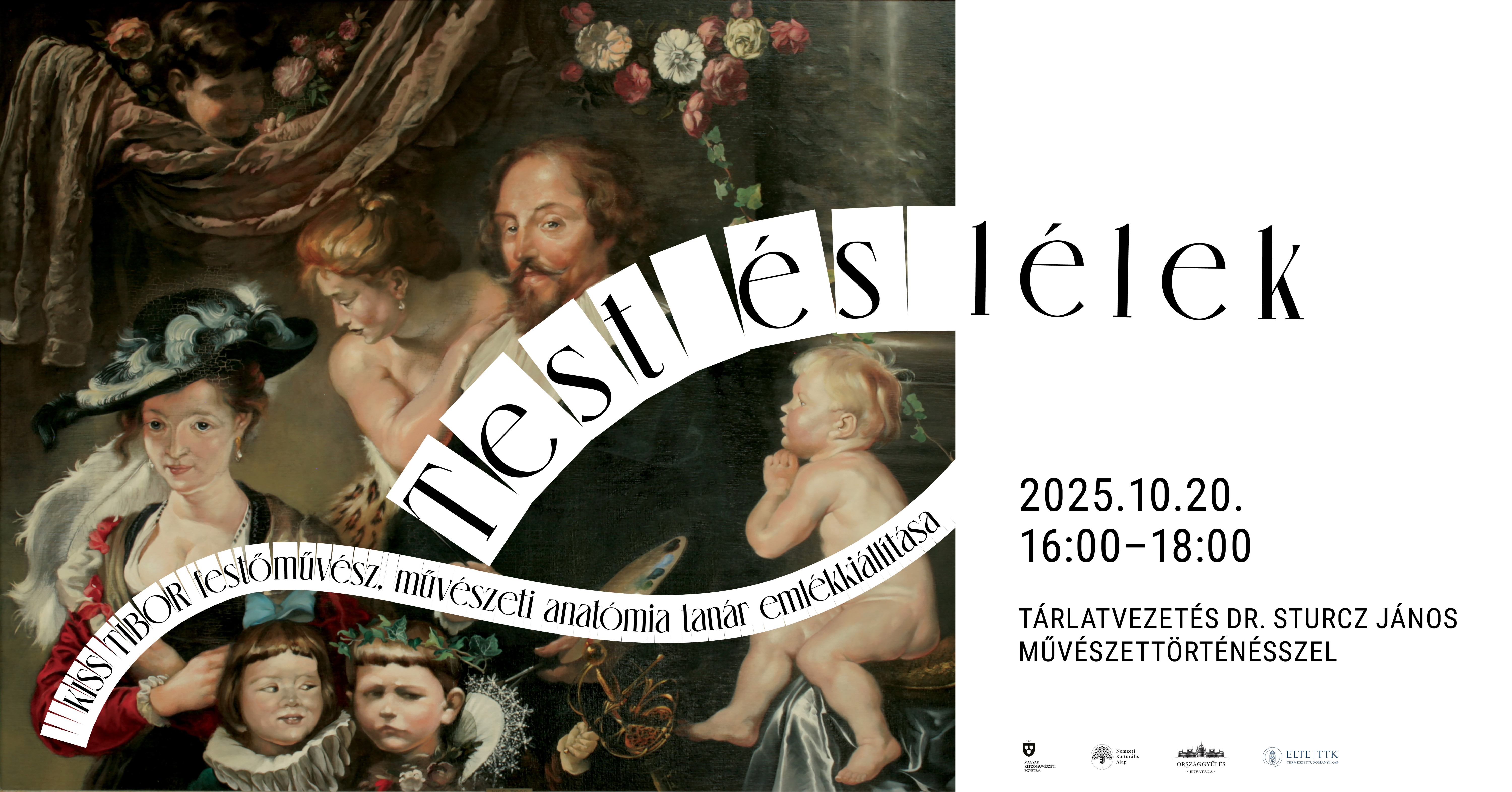 Tárlatvezetés Dr. Sturcz János művészettörténésszel / Test és lélek – Kiss Tibor festőművész, művészeti anatómia tanár emlékkiállítása