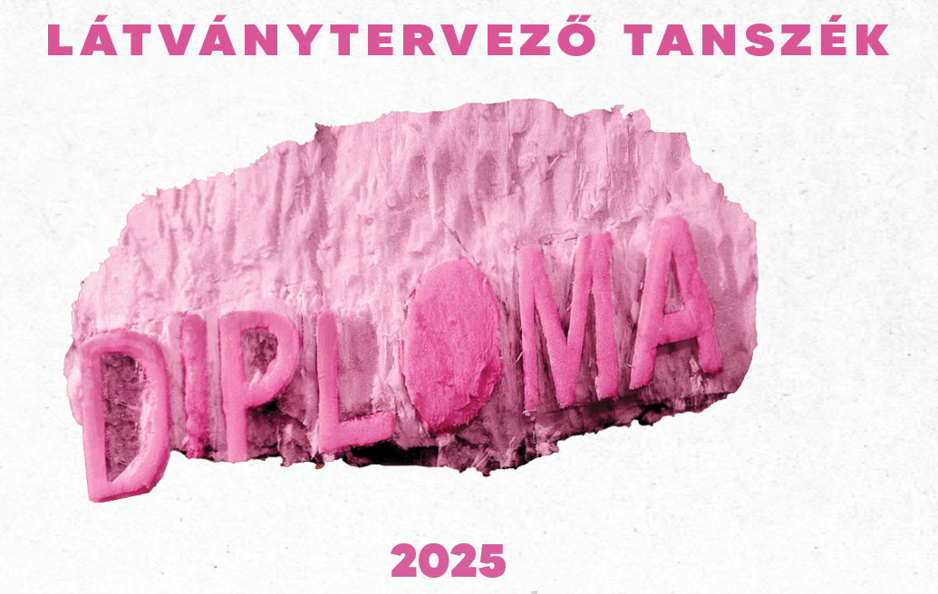 Látványtervező Diploma 2025 # JövőKÉPZŐ