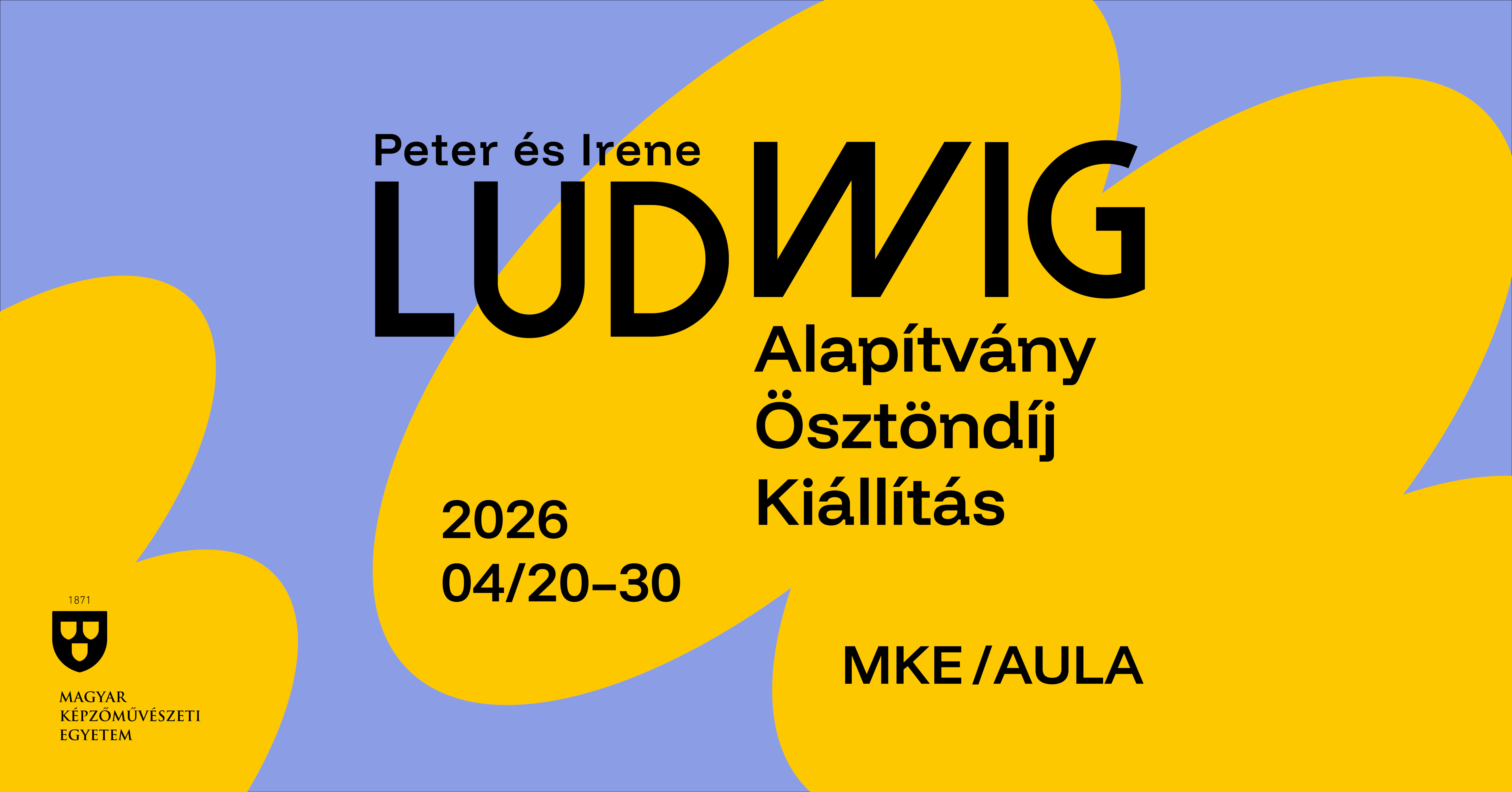 A Peter és Irene Ludwig Alapítvány ösztöndíjpályázata – kiállítás és eredményhirdetés 